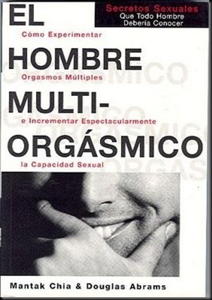 multiorgasmico - El hombre multiorgasmico - Mantak Chia