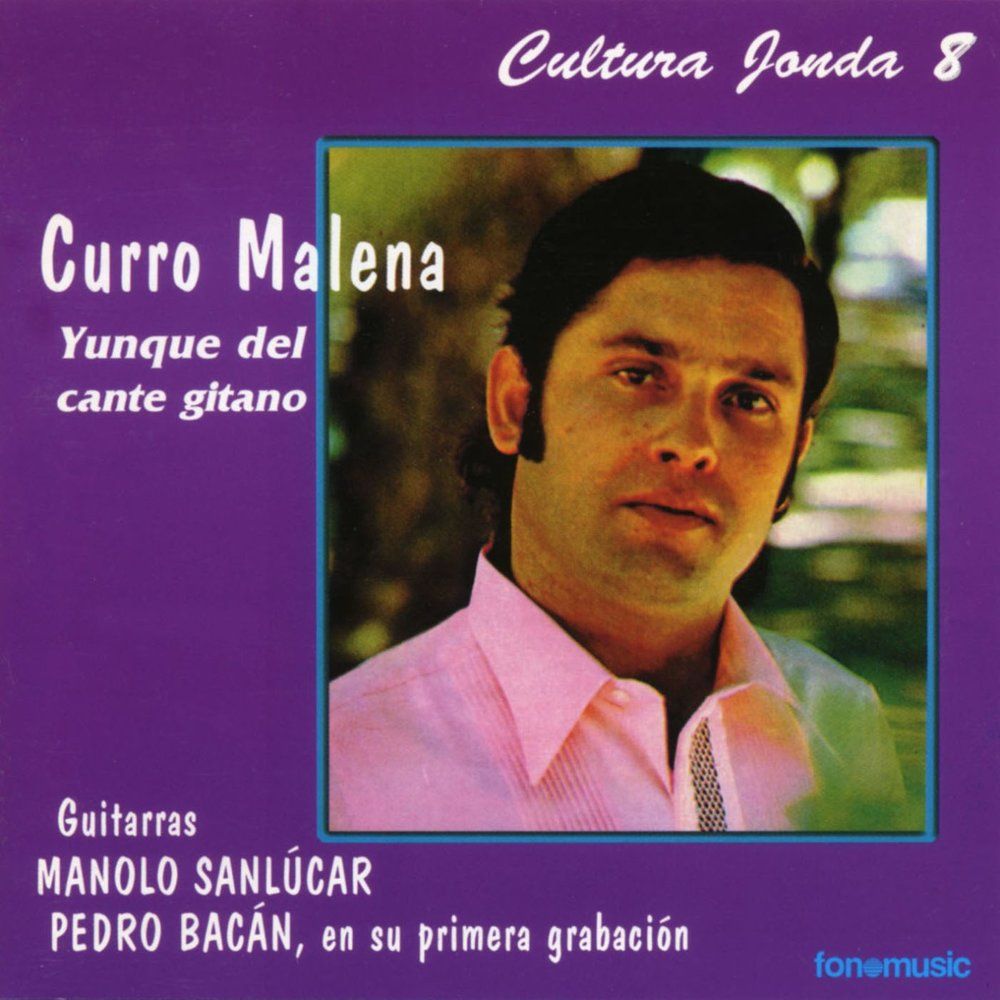 ndice 14 - Curro Malena - Cultura Jonda VIII: Yunque Del Cante Gitano (1997)