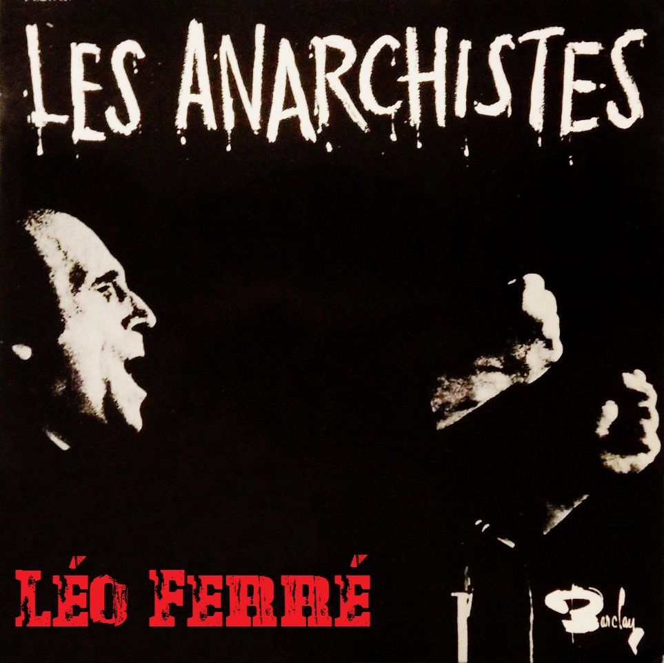 ndice 29 - Leo Ferre - Les anarchistes