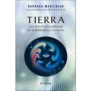 ndice 31 - Tierra (Las claves pleyadianas de la biblioteca viviente) - Barbara Marciniak (Voz Humana)