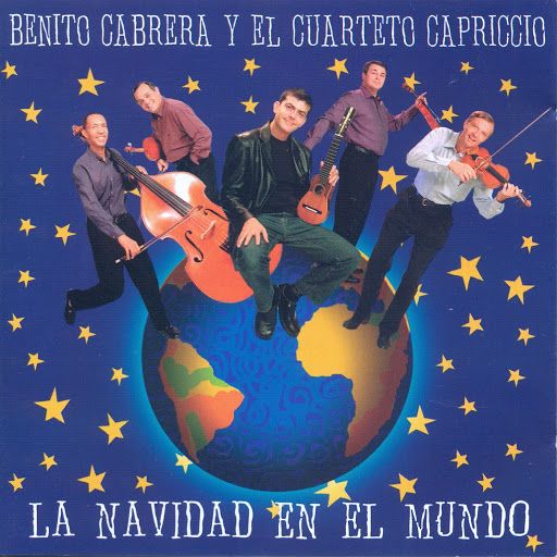 ndice 46 - Benito Cabrera y el Cuarteto Capriccio - La Navidad En El Mundo