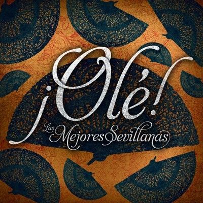 ole best sevillanas - ¡Olé! Las Mejores Sevillanas (3 CDS) (2012)