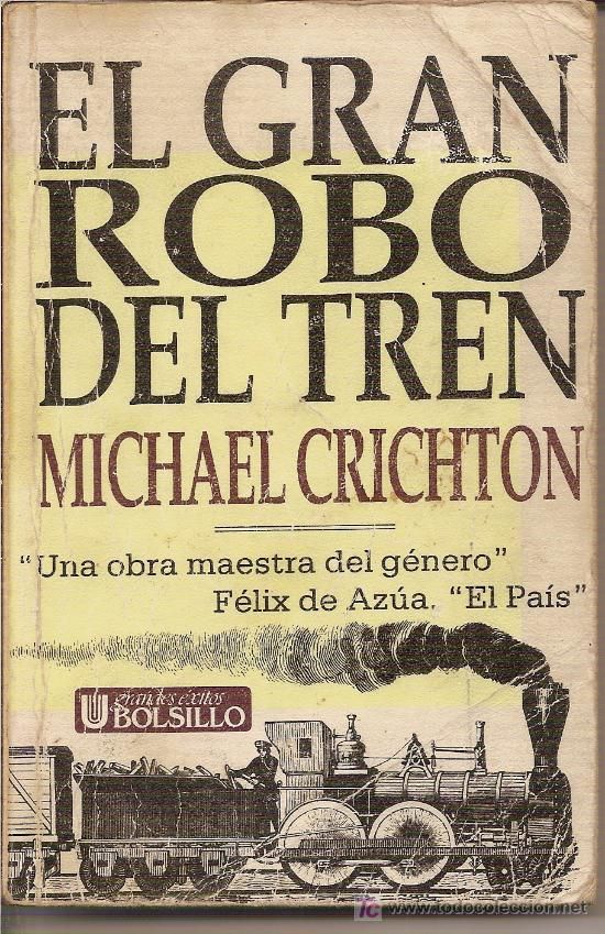 robo tren michael crichton 1 1350048 - El gran robo del tren - Michael Crichton