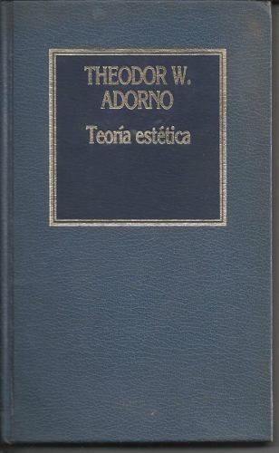 teoria estetica theodor adorno 5287 MLA4297340069 052013 O - Teoría estética - Theodor Adorno