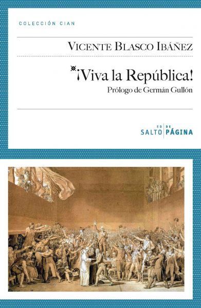 viva la republica 9788415065050 - ¡Viva la Reública! - Vicente Blasco Ibañez