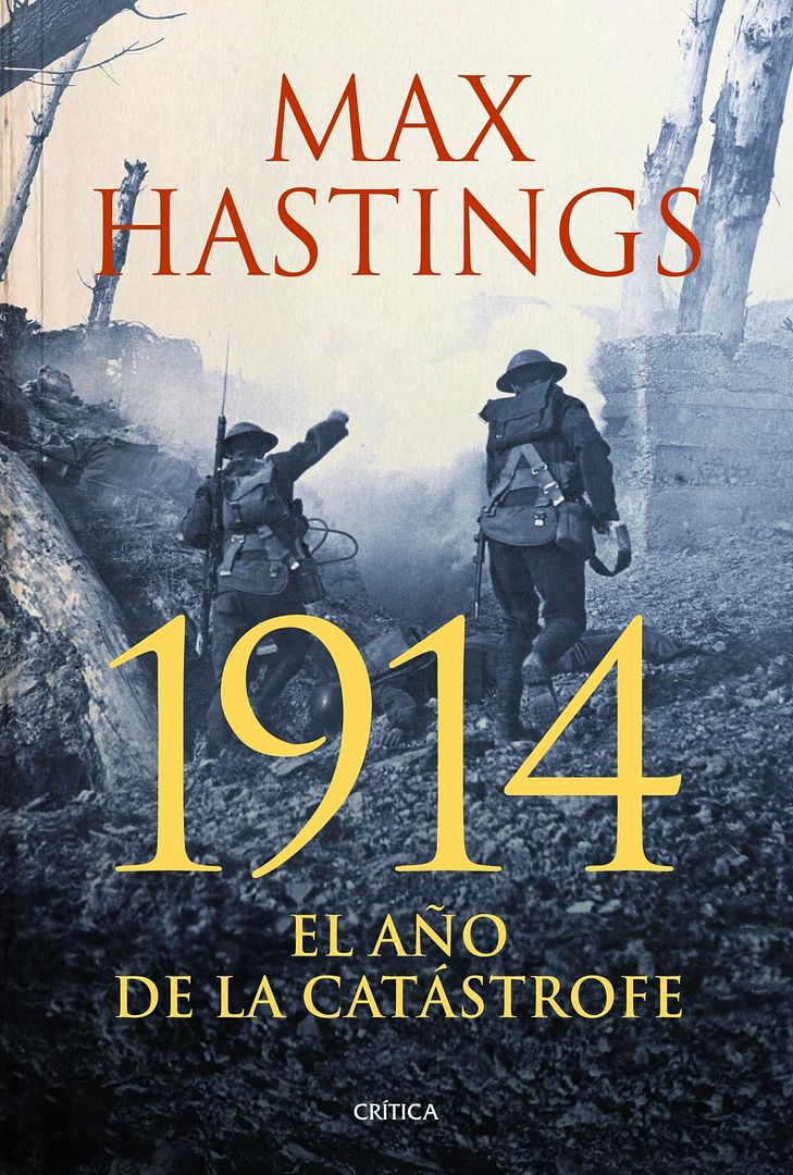 1914 el ano de la catastrofe - 1914 El año de la catástrofe - Max Hastings