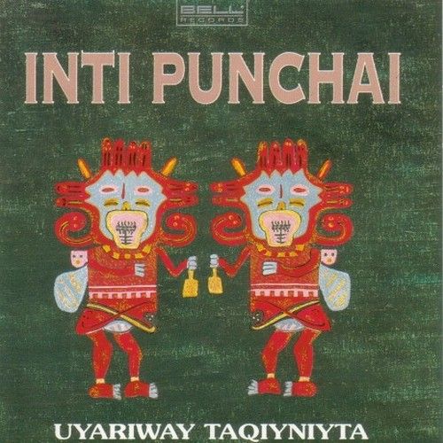 2 11 - Inti Punchai - Uyariway Taqiyniyta
