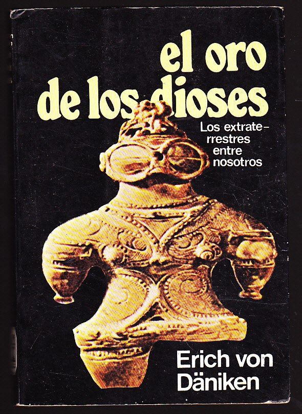 2 61 - El oro de los dioses - Erich Von Daniken