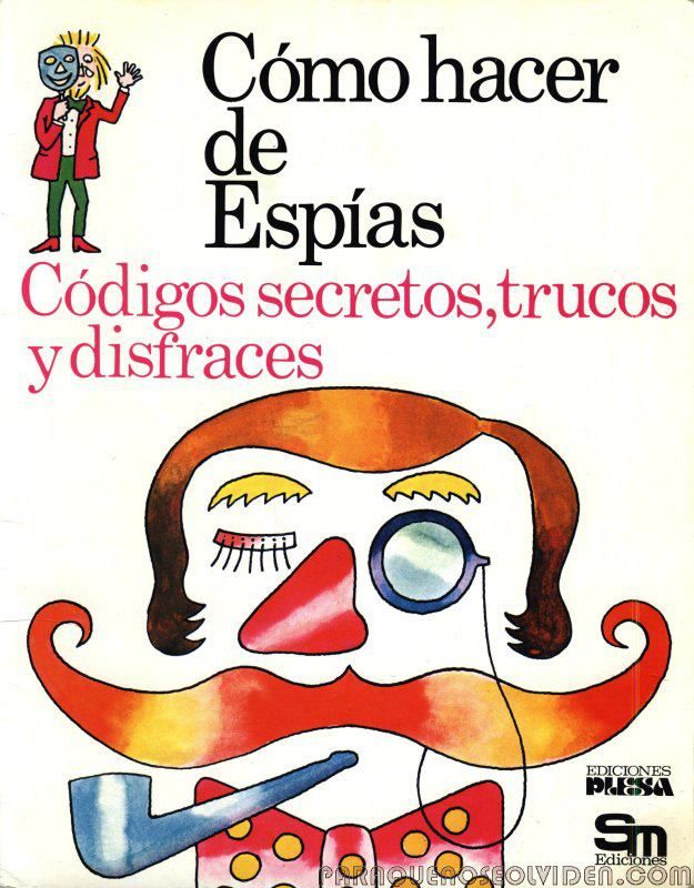 536305 464108066943085 915366967 n - Como hacer de espias