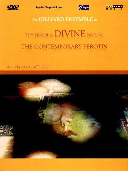 61NDrLASSjL SY550  - Hilliard Ensemble - Thy Kiss of a Divine Nature - The Contemporary Perotin (2006)