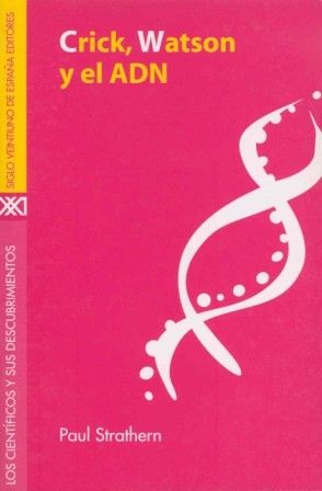 9788432309854 - Crick, Watson y el ADN - Paul Strathern
