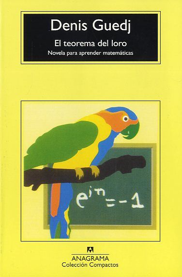 9788433967268 - El Teorema del Loro (Novela para aprender Matematicas) - Denis Guedj