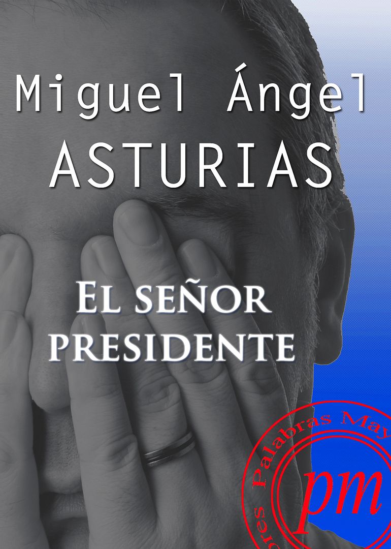 9788492589135 - El señor presidente - Miguel Angel Asturias