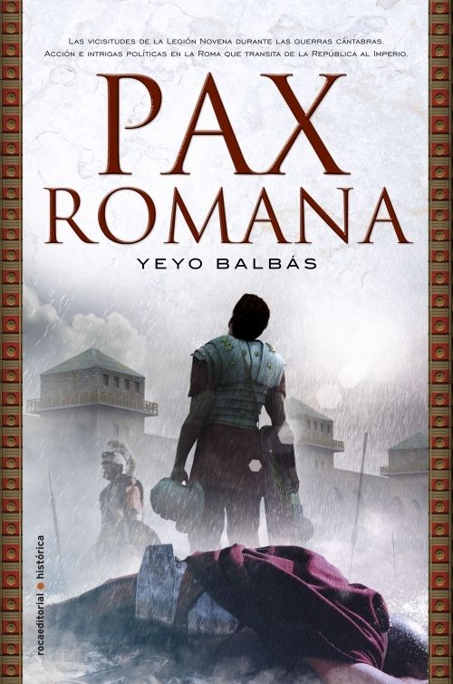 9788499183572 - Pax romana - Yeyo Balbas