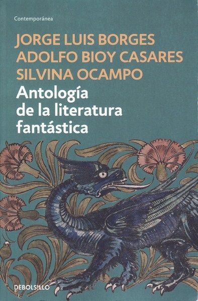 AntologC3ADa de la literatura fantC3A1stica - Antología de la literatura fantástica - Jorge Luis Borges