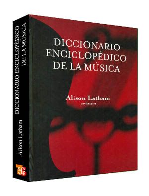 File 2010726171424 - Diccionario Enciclopedico de la Musica - Alison Latham