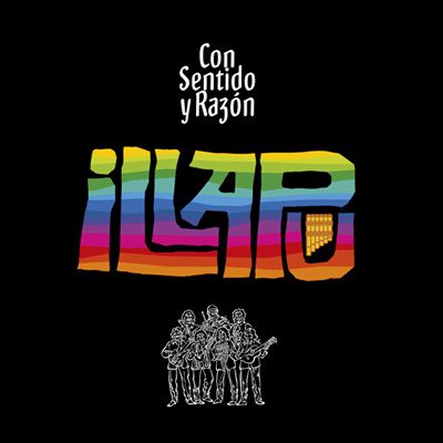 Illapu con sentido y razon - Illapu - Con Sentido y Razón (2014)
