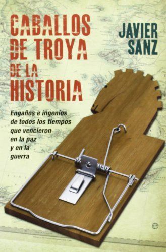 JYIeU50 - Caballos de Troya de la historia - Javier Sanz