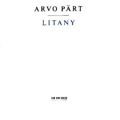 Litany ArvoPartFront - Arvo Part - Litany (1996)