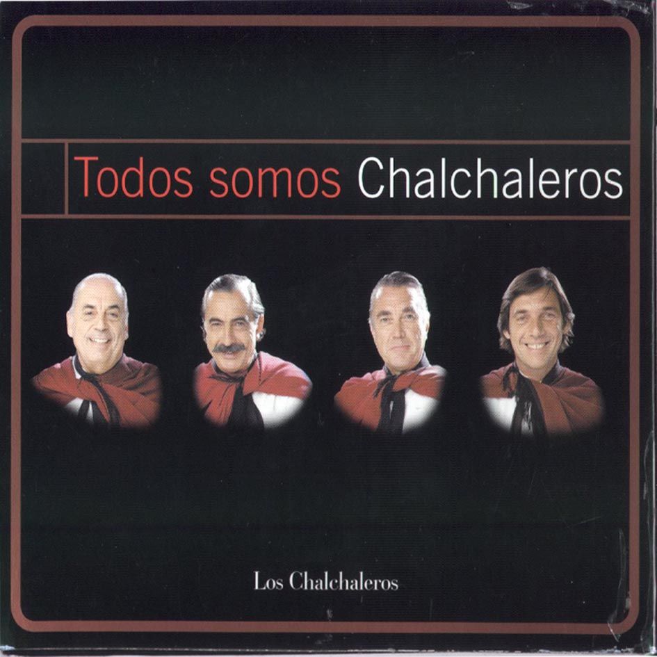 Los20Chalchaleros20 20Todos20somos20Chalchaleros Front - Todos somos Chalchaleros (2 CDS)