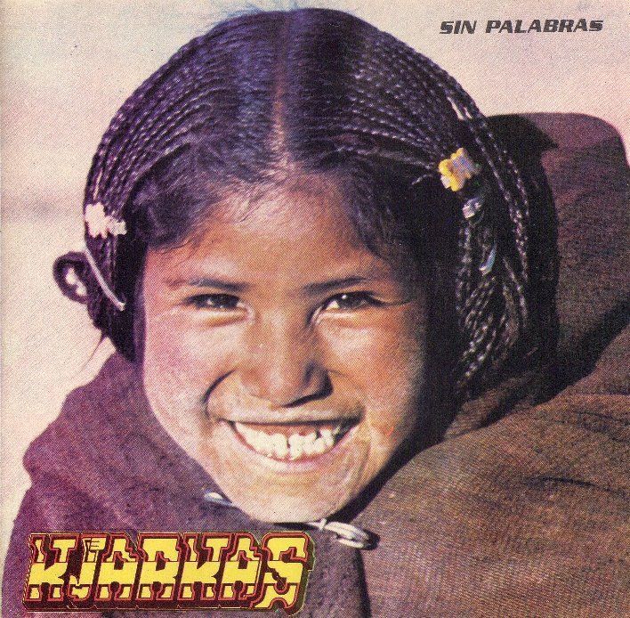 Los2BKjarkas Sin2Bpalabrascover - Los kjarkas - Sin palabras (Chuwa Yacu) (1989)