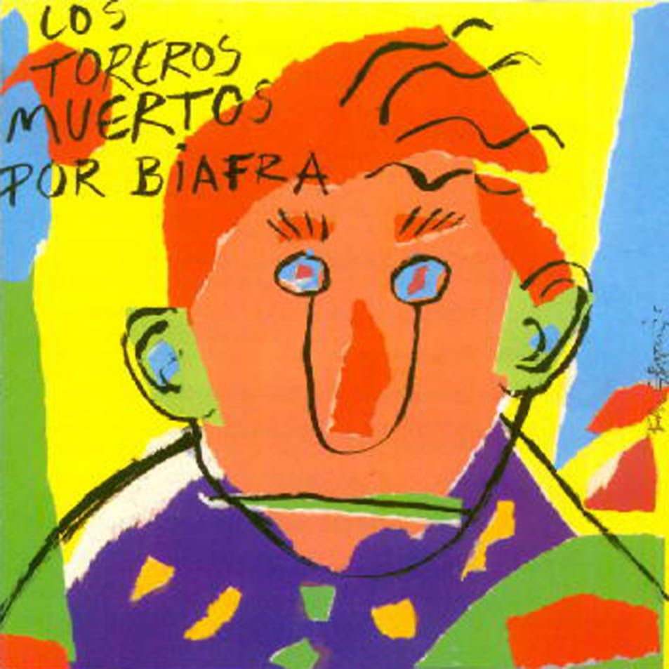 Los Toreros Muertos Por Biafra Frontal - Los Toreros Muertos - Por biafra 1999