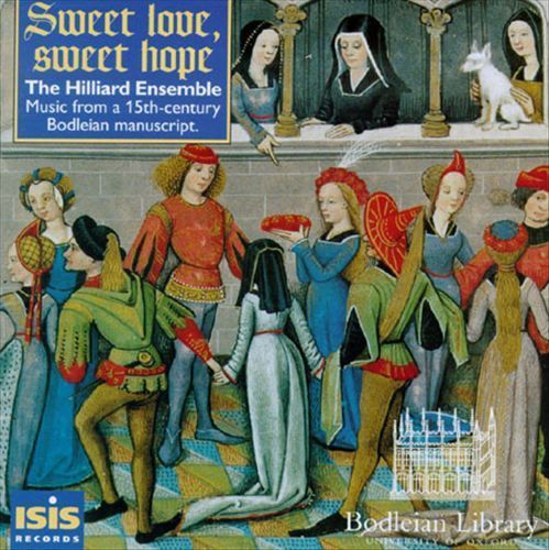 MI0000993157 - The Hilliard Ensemble - Sweet Love Sweet Hope: Music from a 15th century (1996)