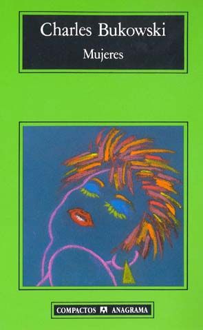 MUJERES CHARLESBUKOWSKI - Mujeres - Charles Bukowski