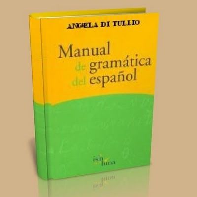 ManualdeGramaticadelidiomaespaC3B1ol BOOK - Manual de gramatica del español - Angela De Tullio