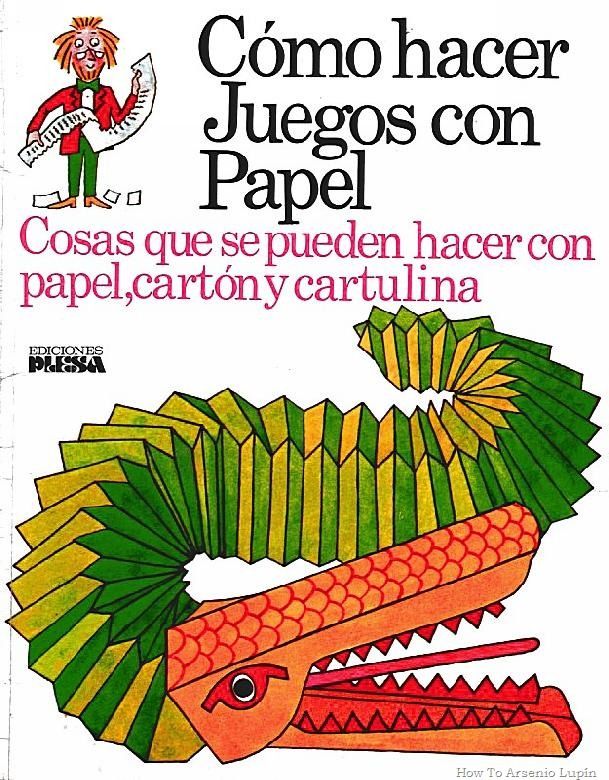 P00008 Comohacer Juegosconpapel5B25D - Como hacer juegos con papel