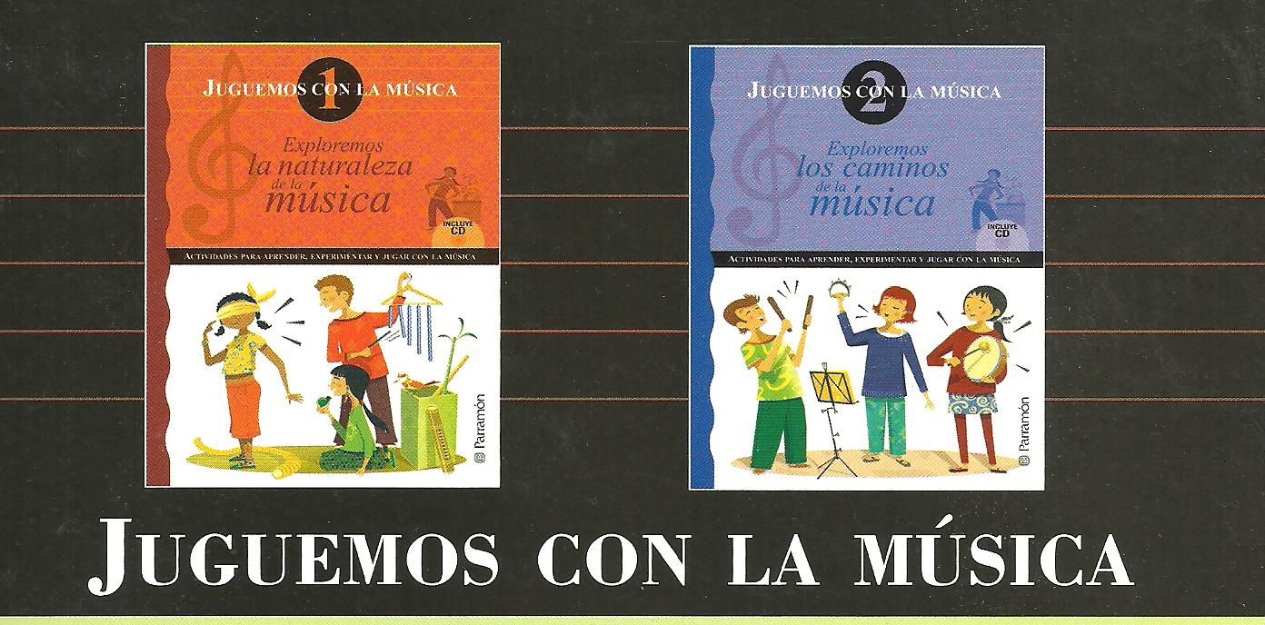 ParramC3B3nJuguemosconlaMC3BAsica2 - Juguemos con la Musica 1 y 2 (2 CDS + TOMOS)