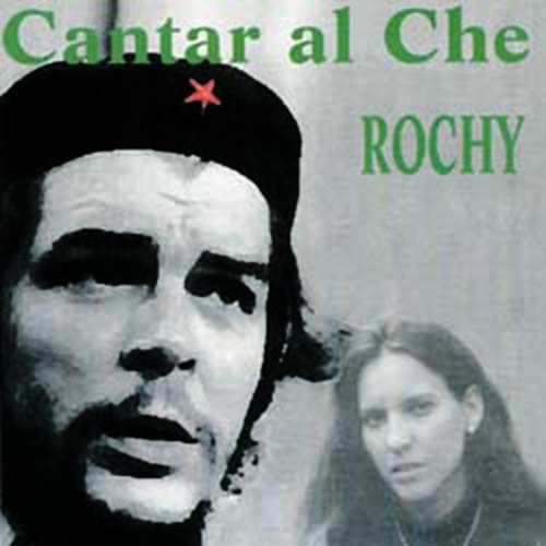 Portada 4 - Rochy Ameneiro - Cantar al Che (1997)