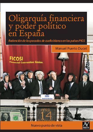 Portada20NPV16CASW - Oligarquía financiera y poder político en España Redención de los pecados de cuello blanco en los pa