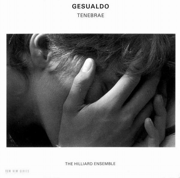 R 1297096 1271684215 - Hilliard Ensemble - Carlo Gesualdo Tenebrae (1991)