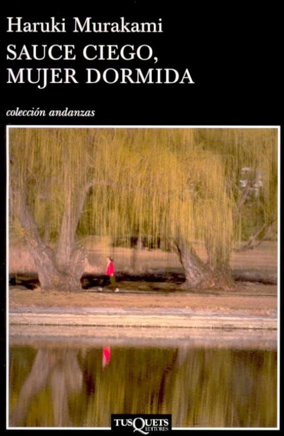 Sauceciego252Cmujerdormida02 - Sauce Ciego Mujer Dormida - Haruki Murakami