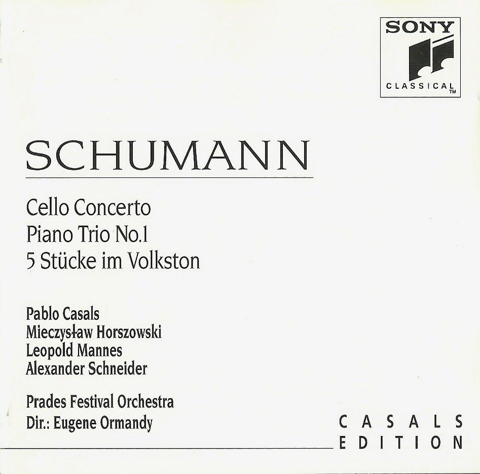 Schumann2B 2BCasals2B 2BPrades2B 2BCont2B1 - Concierto para Violonchelo. Piano Trío Op. 63. 5 Piezas en estilo Popular. Ormandy. Casals. Orquesta