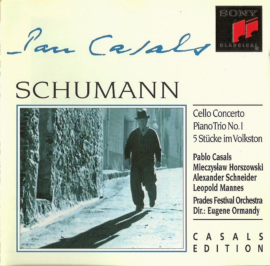 Schumann2B 2BCasals2B 2BPrades2B 2BPortada - Concierto para Violonchelo. Piano Trío Op. 63. 5 Piezas en estilo Popular. Ormandy. Casals. Orquesta