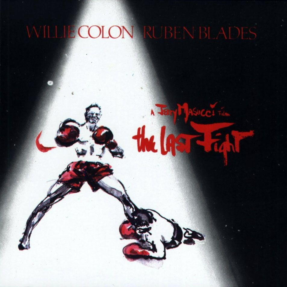 Willie Colon y Ruben Blades The Last Fight Frontal - Rubén Blades - The Last Fight 1982