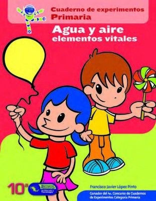 cuaderno de experimentos Agua y aire elementos vitales primaria PC3A1gina 01 311x400 - Cuadernos de Experimentos Primaria: Agua, aire elemenyos vitales