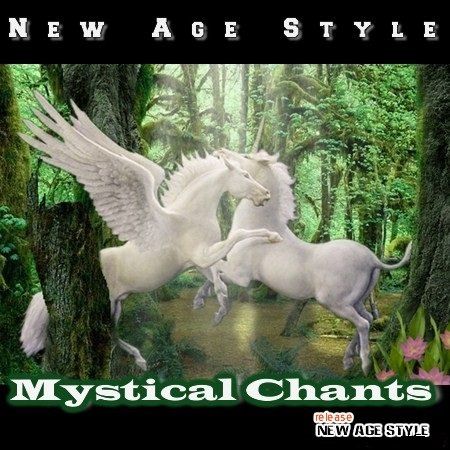 d99393d93474 - New Age Style. Mystical Chants 1-3 (2011-2014)