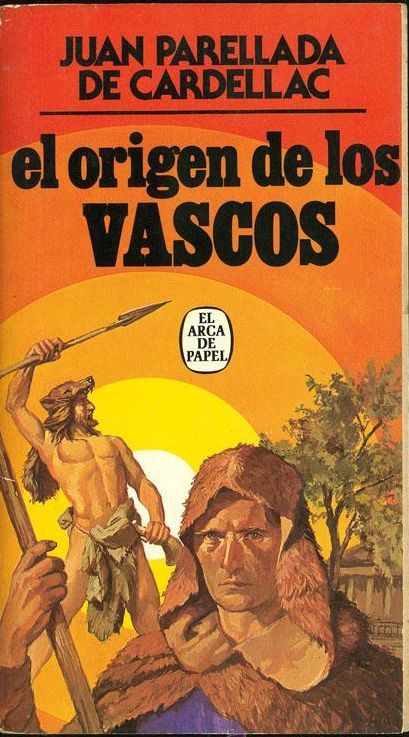 elorigendelosvascosarcadepapel - El origen de los vascos: iberos, hebreos... y dioses - Juan Parellada De Cardellac