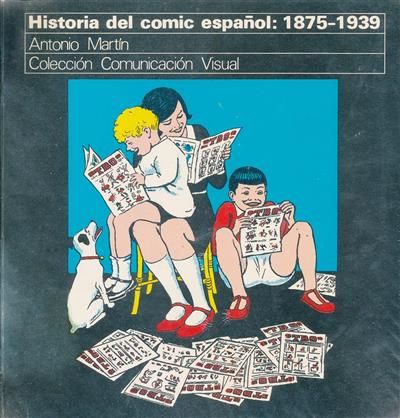 f4604c0105c529d91094ac0b994dad7b - Historia del cómic español, 1875-1939 - Antonio Martín