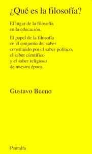 gb1995qf - Qué es la filosofía - Gustavo Bueno