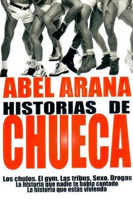 historiasdechueca 2008 abelarana1 - Historias De Chueca - Abel Arana