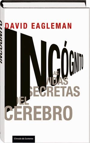 incongito - Incognito. Las vidas secretas del cerebro - David M. Eagleman
