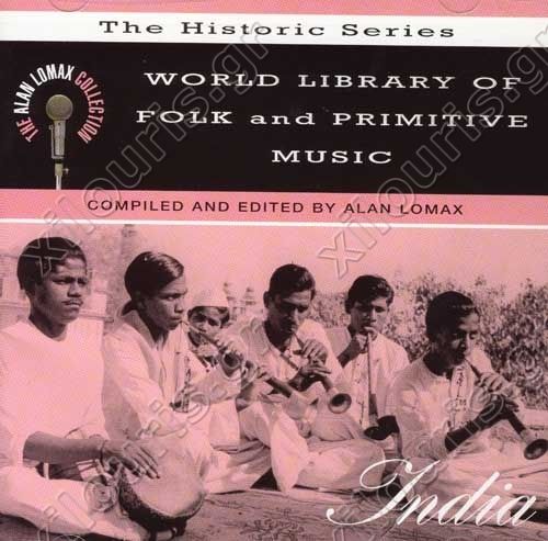 india - Alan Lomax Collection. Historic Recordings Vol.7 India