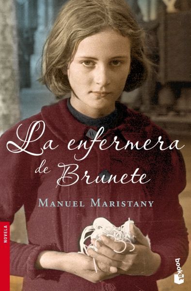 la enfermera de brunete 9788408084617 - La enfermera de Brunete - Manuel Maristany epub