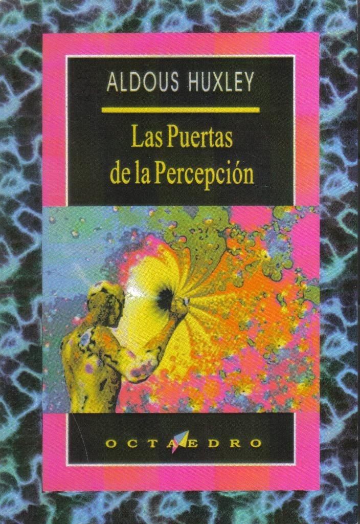 las puertas de la percepcion aldous huxley 3872 MLA4864025551 082013 F - Las puertas de la percepcion - Aldous Huxley