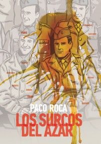 lossurcosdelazar - Los surcos del azar - Paco Roca
