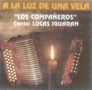 muy 125 - Lucas Iguaran y Los Compañeros - A la luz de una vela